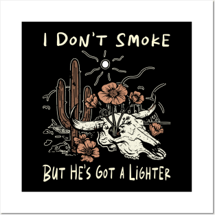 I Don't Smoke But He's Got a Lighter Flowers Cactus Posters and Art